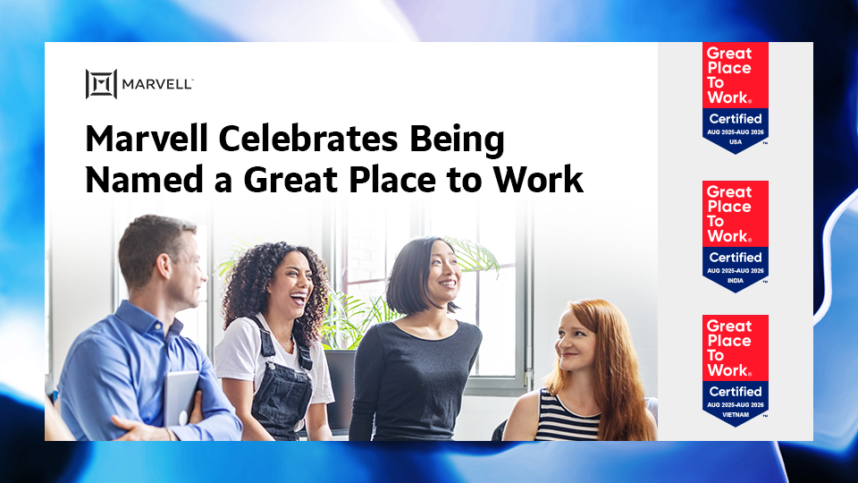 Marvell Recertified as a Great Place to Work